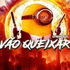 VÃO QUEIXAR