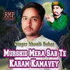 Murshad Mera Sab Te