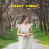 About In My Mind Song