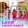 About Liquid Dance Song