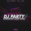 DJ SENGKUNI LEDA - PARTY STARTED STYLE