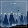 About DJ JOGET BAE BAELE Song
