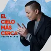 About El Cielo Más Cerca Song