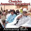 Almamy Bah Cheicko Awessou Karaninni, Pt. 1