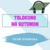 Talokung Na Gotomon