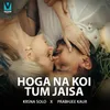 About Hoga Na Koi Tum Jaisa Song