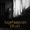 About Azərbaycan Elləri Song