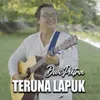About Teruna Lapuk Song