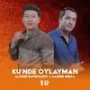 About Ku'nde oylayman Song