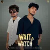 About Wait & Watch Song