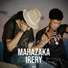 About Mahazaka irery Song