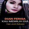 About KAU MEMILIH DIA Song