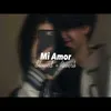 Mi Amor - Perfectly Slowed & Reverb