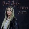 About Gİden Gitti Song