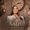 About Você Não Perdeu Nada Song