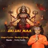 About Jai Jai Maa Song