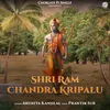 About Shri Ram Chandra Kripalu Song