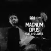 About Magnum Opus Song