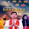 About Aaye Navratre Song