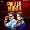 About Piriter Mukul Song