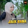 About Jaek Bana Song