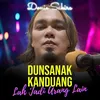 DUNSANAK KANDUANG LAH JADI URANG LAIN