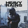 About Heavy Rains Song