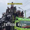 About Tetese Eluh Song