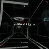 About Reality Song