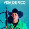 About Vida De Rico Song