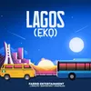 About Lagos (Eko) Song