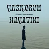 YAŞIYORUM HAYATIMI