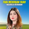 Thai Mehrban Yaar