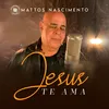 About Jesus Te Ama Song