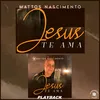 About Jesus Te Ama Song