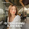 DJ Demi Kamu Bass