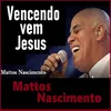 About Vencendo Vem Jesus Song