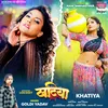 About Khatiya Song