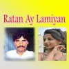 About Ratan Ay Lamiyan Lamiyan Song