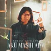 About Aku Masih Ada Song