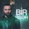 About Bir Əsər Song