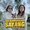 About Menangislah Sayang Song