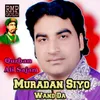 About Muradan Siyo Wand Da Song