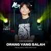 About Orang Yang Salah Song