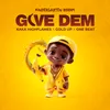 About Give Dem Song