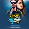 About Jabo bondhu More Song