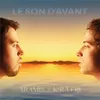 About Le son d'avant Song