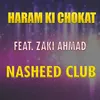 About Haram Ki Chokat Song