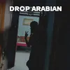 DROP ARABIAN