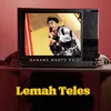 About LEMAH TELES Song